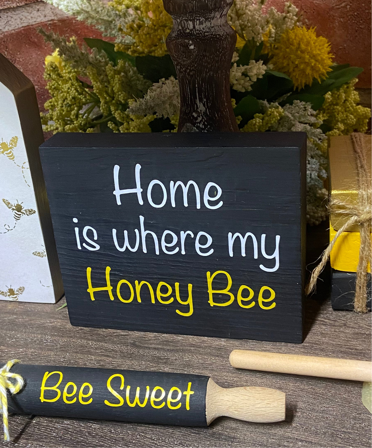 Home Is Where My Honey Bee - Sign