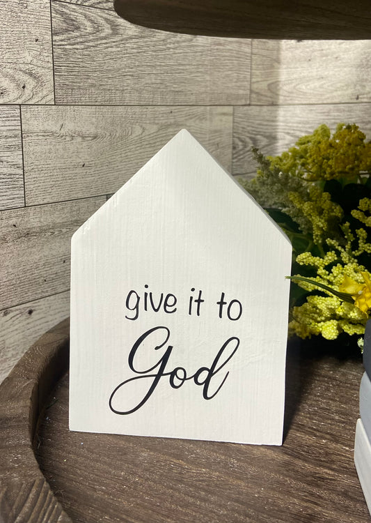 Give it to God - Medium Tiered Tray House